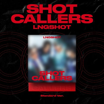 LNGSHOT 1st EP SHOT CALLERS (Standard Version)
