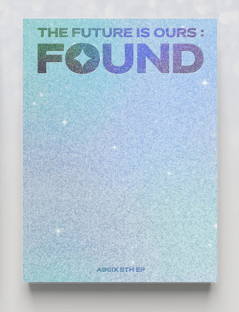 AB6IX 8th EP Album THE FUTURE IS OURS : FOUND + APPLE MUSIC POB – album (BRIGHT / / ) | HobiEgo