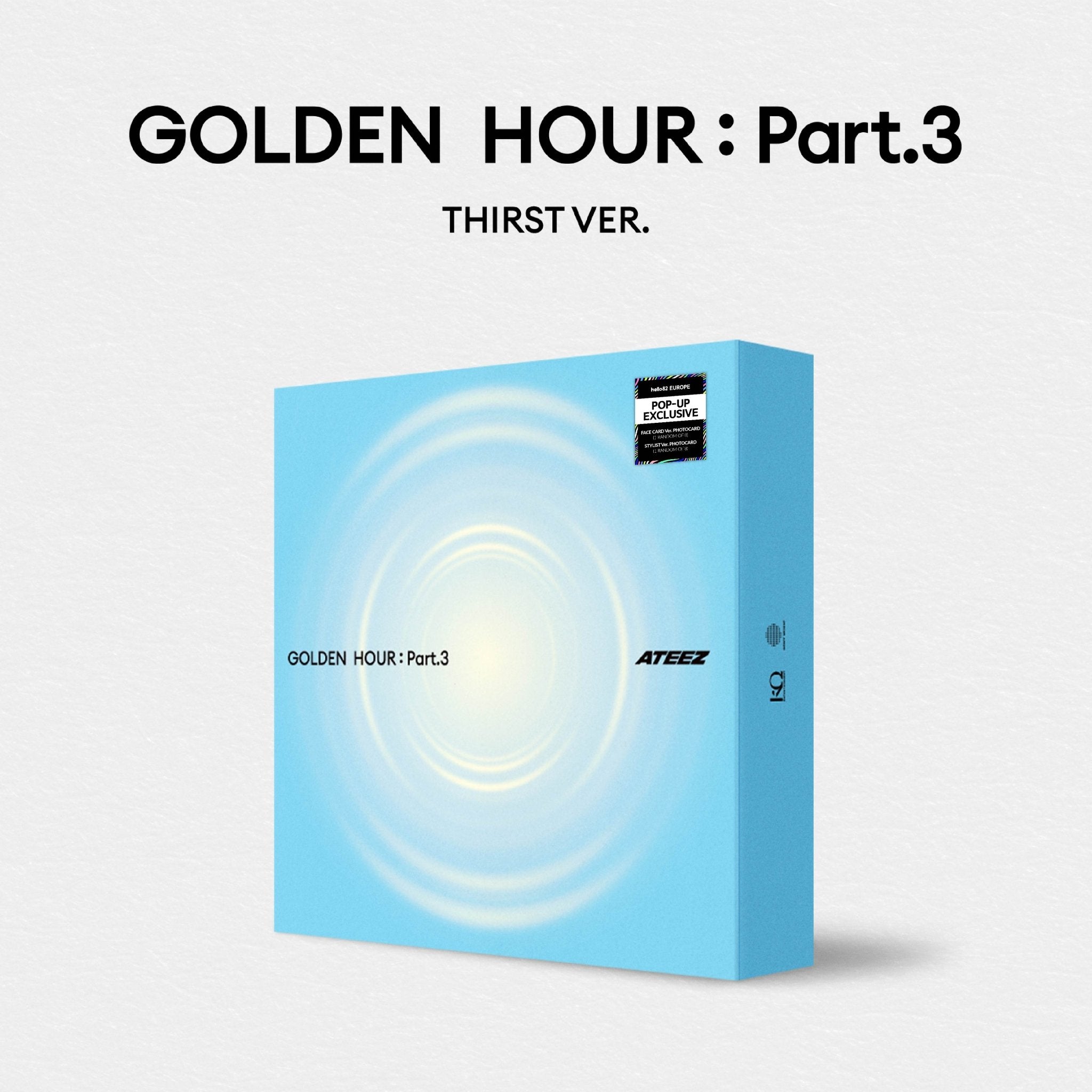 ATEEZ 12th Mini Album GOLDEN HOUR : Part.3 (hello82 Europe POP - UP Exclusive) – album (THIRST / / ) | HobiEgo