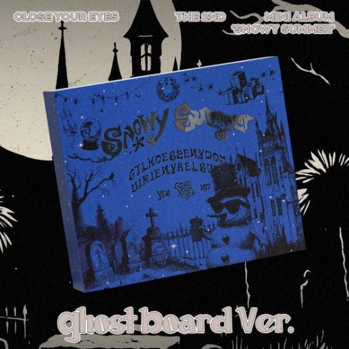 CLOSE YOUR EYES 2nd Mini Album Snowy Summer (Ghost Board Version) – album 8800320193862 ( / / ) | HobiEgo