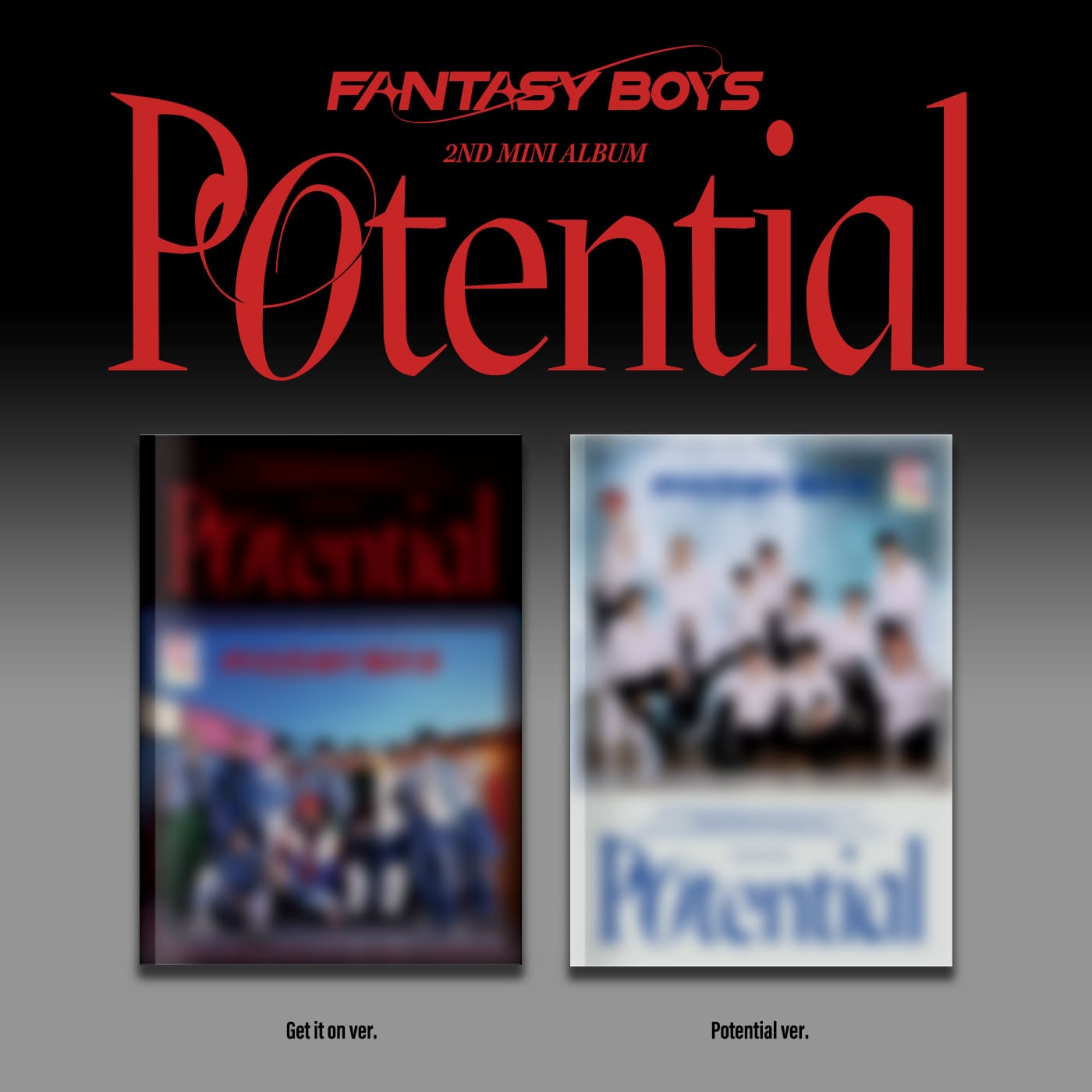 FANTASY BOYS 2nd Mini Album Potential – album (Get it on (RED) / / ) | HobiEgo