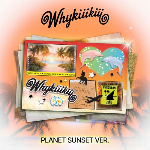 KiiiKiii EP WhyKiiiKiii PLANET SUNSET Version Limited Edition