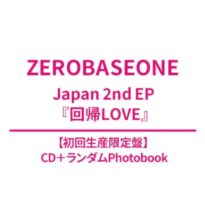PRE-ORDER ZEROBASEONE Kaiki Love Limited Verision