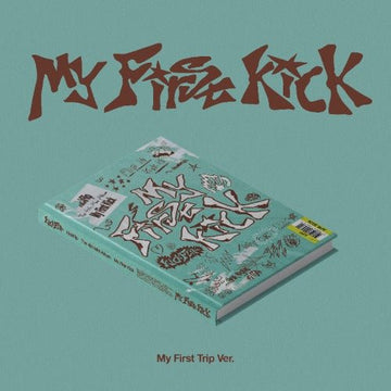 PRE - ORDER KickFlip 4th Mini Album My First Kick (My First Trip Version) – album ( / / ) | HobiEgo K - pop Shop