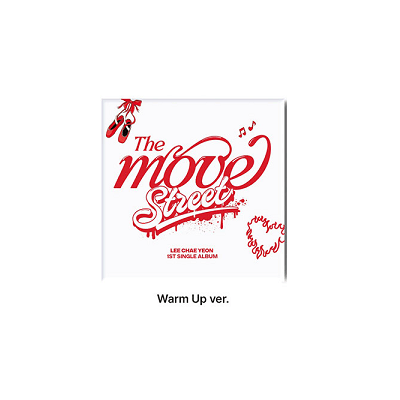 LEE CHAE YEON 1st Single Album THE MOVE: STREET (KIT Version) – album (Warm Up (WHITE) / / ) | HobiEgo