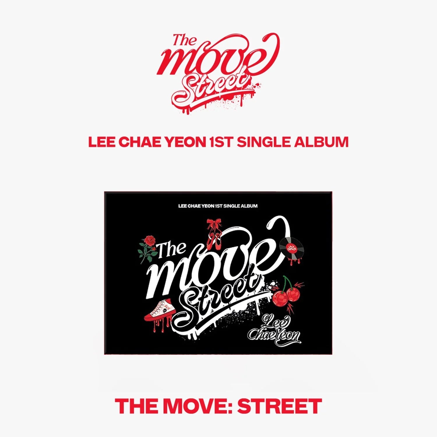 LEE CHAE YEON 1st Single Album THE MOVE: STREET (Poca Version) – album (Warm Up (BLACK) / / ) | HobiEgo