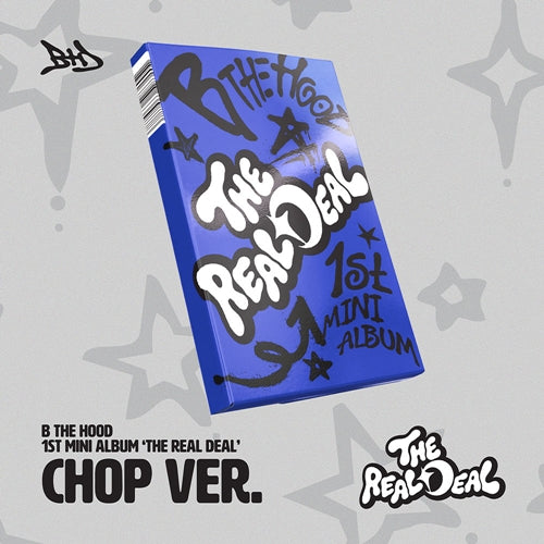PRE-ORDER B THE HOOD 1st Mini Album THE REAL DEAL (CHOP Version)