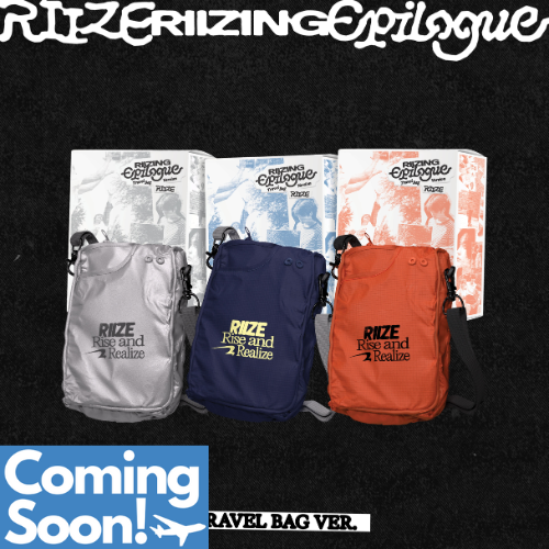 COMING SOON RIIZE 1st Mini Album RIIZING : Epilogue (Limited Travel Bag Version)