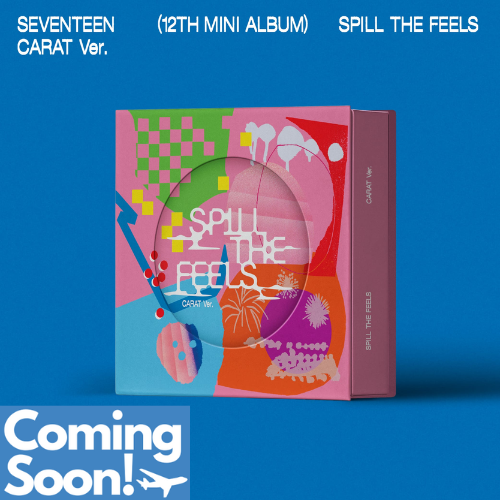 COMING SOON SEVENTEEN 12th Mini Album SPILL THE FEELS (CARAT Version)