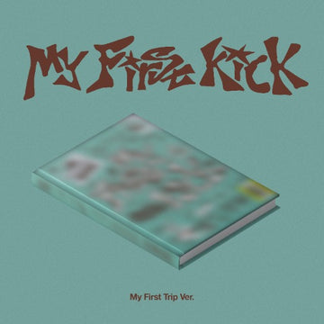 PRE-ORDER KickFlip 4th Mini Album My First Kick (My First Trip Version)