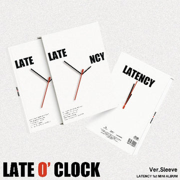 PRE-ORDER LATENCY 1st Mini Album LATE O'CLOCK (Sleeve Version)