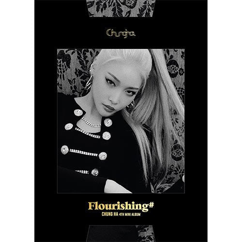 CHUNG HA 4th Mini Album Flourishing – album ( / / ) | HobiEgo