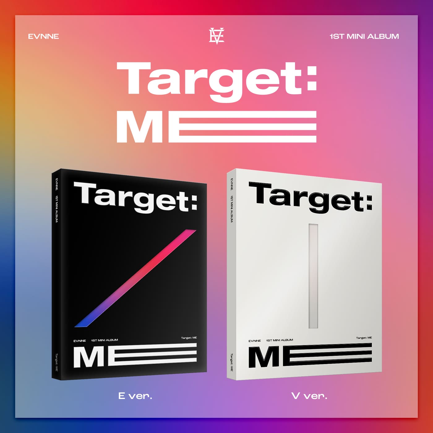 EVNNE 1st Mini Album Target ME – album (E / / ) | HobiEgo