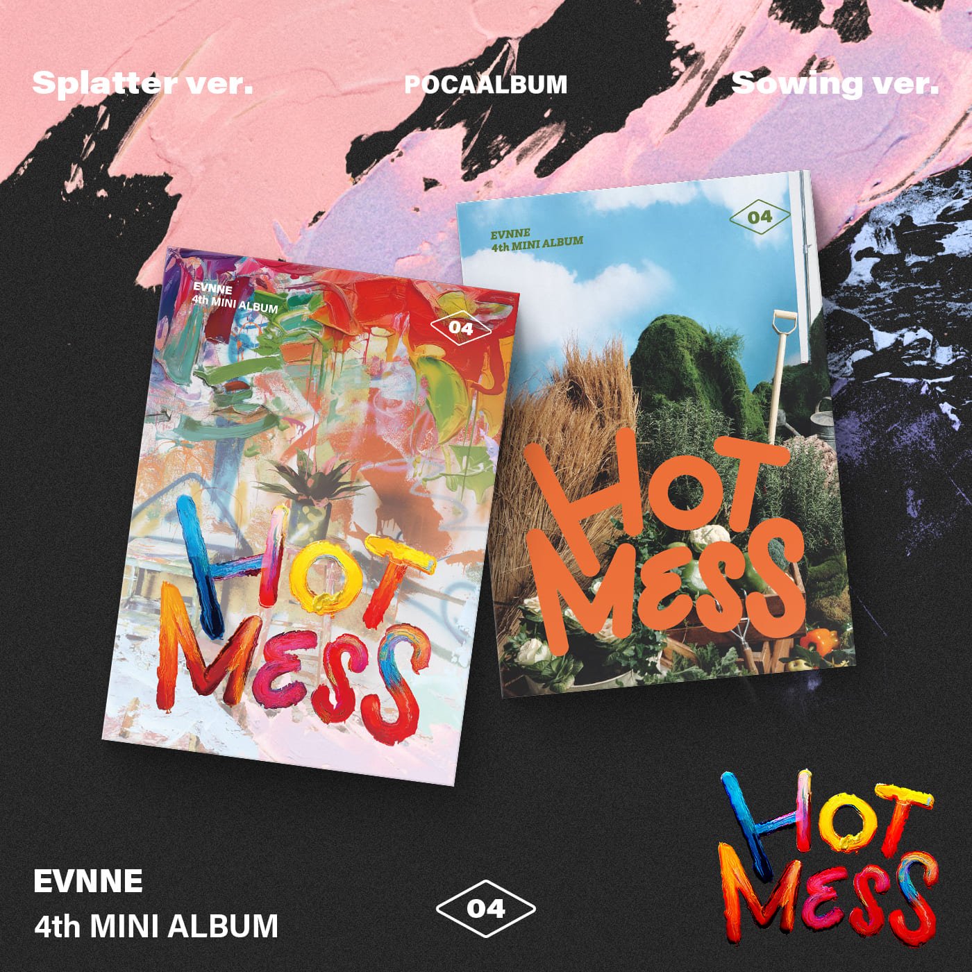 EVNNE 4th Mini Album HOT MESS (POCA Version) – album (Splatter (PINK) / / ) | HobiEgo