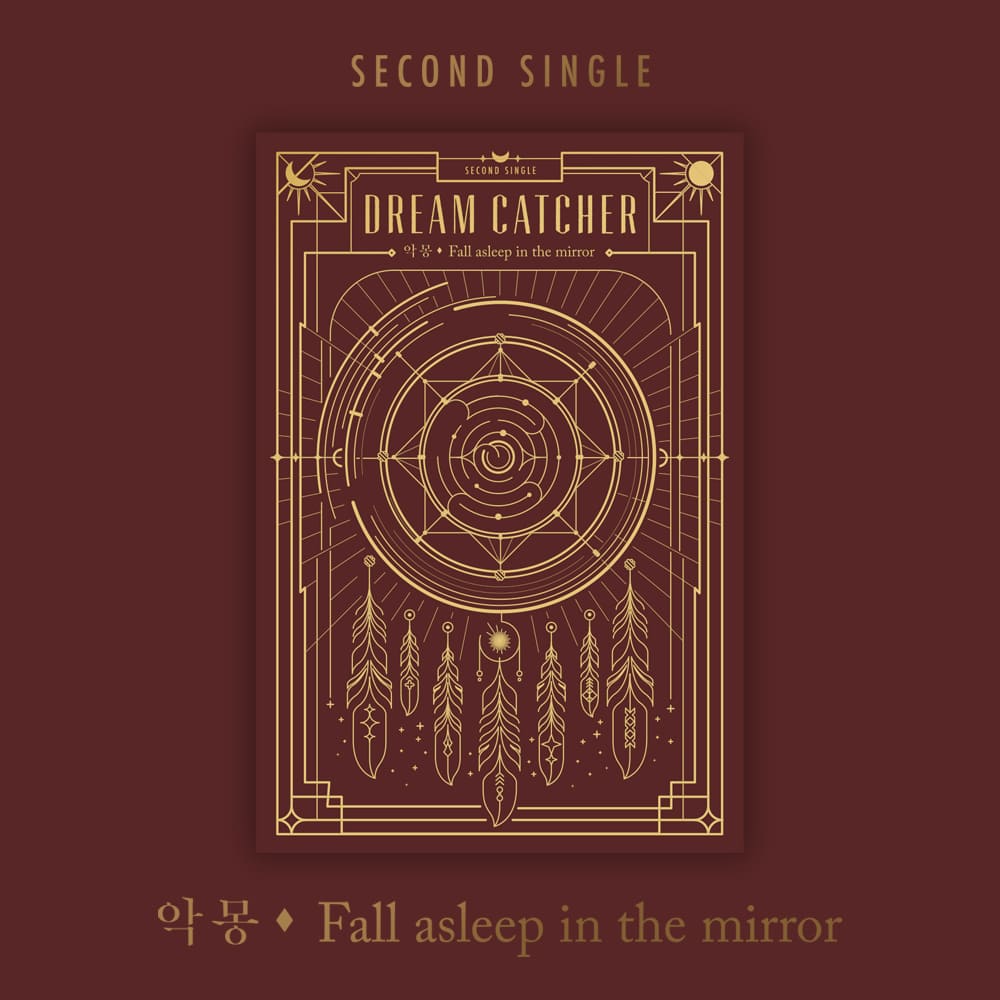 Dreamcatcher 2nd Single Album  악몽 - Fall asleep in the mirror