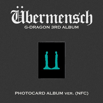 G - DRAGON 3rd Album ÜBERMENSCH (Mini Photocard Album Version) (NFC) – album 8804775454417 ( / / ) | HobiEgo