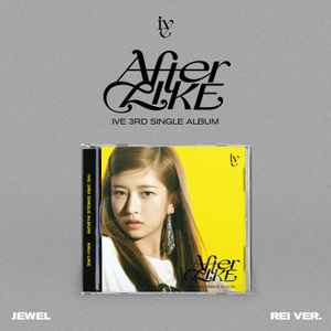 IVE 3rd Single Album AFTER LIKE (Jewel Case Version) – album (Rei / / ) | HobiEgo