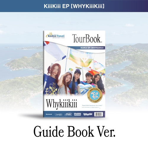 PRE-ORDER KiiiKiii EP WhyKiiiKiii GUIDE (BOOK VERSION)