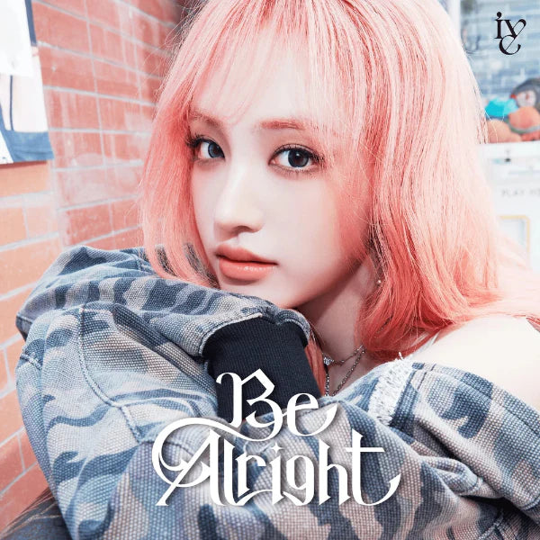 IVE 3rd Japanese EP Album Be Alright (Solo Jacket Edition)