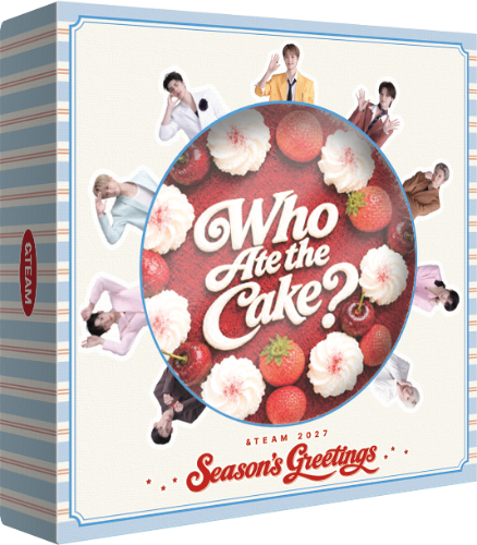 PRE-ORDER &TEAM 2027 Season's Greetings WHO ATE THE CAKE?