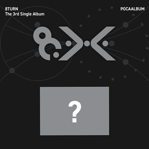 PRE-ORDER 8TURN The 3rd Single Album 8.X (POCAALBUM)