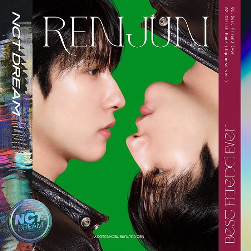 NCT DREAM 1st Japanese Single Best Friend Ever – album (Renjun / / ) | HobiEgo
