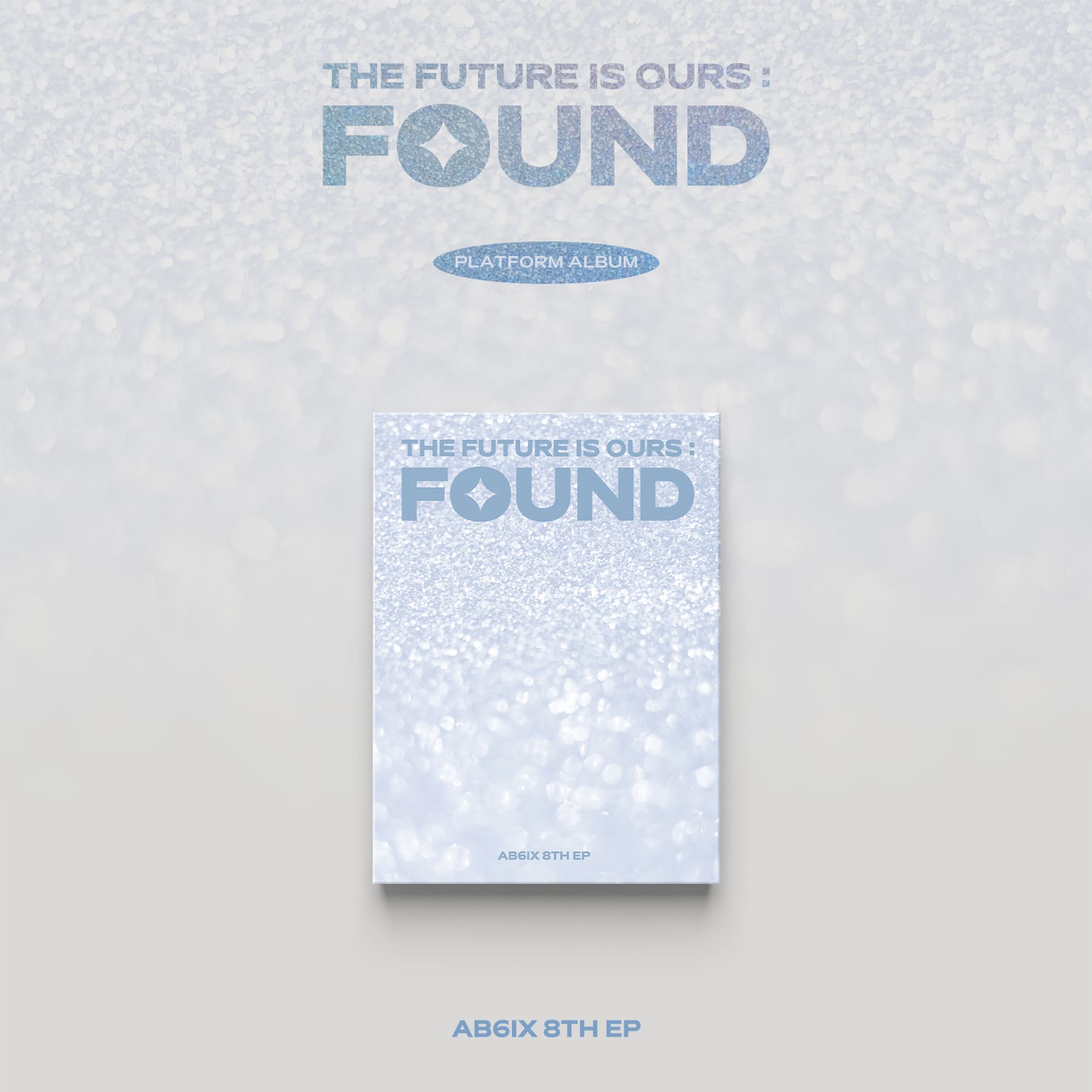 AB6IX 8th EP Album THE FUTURE IS OURS : FOUND (Platform Version)