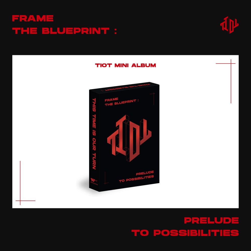 TIOT Pre-Debut Album Frame the Blueprint : Prelude to Possibilities (PLVE Version)
