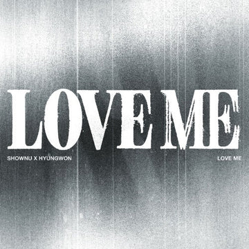 PRE - ORDER SHOWNU X HYUNGWON (MONSTA X) EP LOVE ME (DIGIPACK Version Limited) – album  (SHOWNU / / ) | HobiEgo K - pop Shop