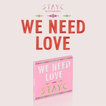 STAYC 3rd Single Album We Need Love (Digipack Version) – album ( / / ) | HobiEgo