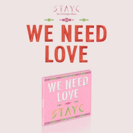 STAYC 3rd Single Album We Need Love (Digipack Version)