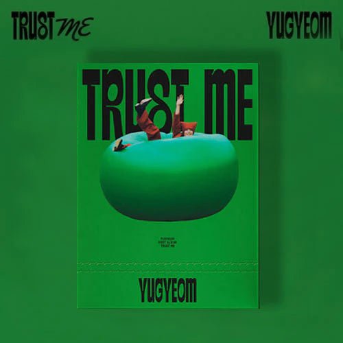YUGYEOM 1st Full Album TRUST ME – album (GREEN (IGOT7) / / ) | HobiEgo