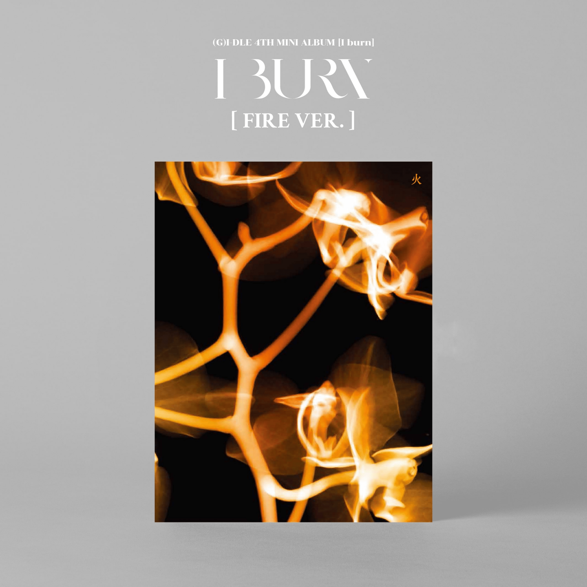 (G)I - DLE 4TH Mini Album I Burn – album (Fire / / ) | HobiEgo