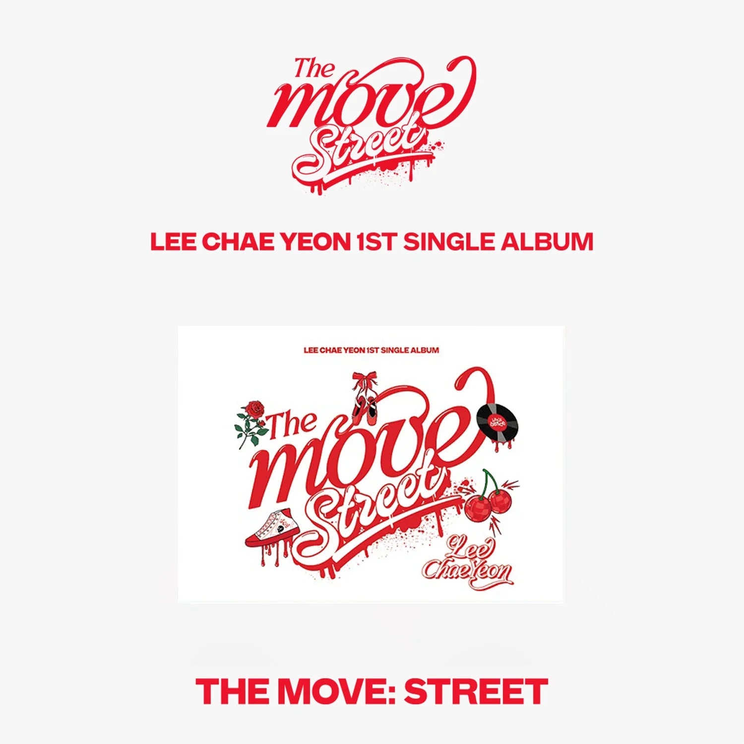 LEE CHAE YEON 1st Single Album THE MOVE: STREET (Poca Version)